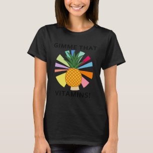 Pineapple Vitamins Healthy Food Summer Fruit T-Shirt