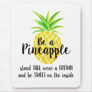 Pineapple Watercolor Stand Tall Wear a Crown Mouse Mat