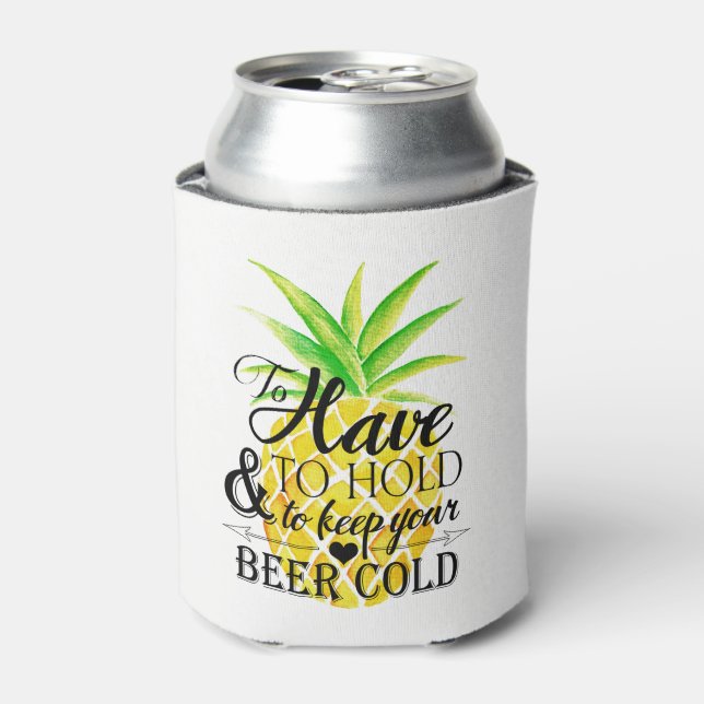 Pineapple Watercolor To Have To Hold Wedding Can Cooler (Can Front)