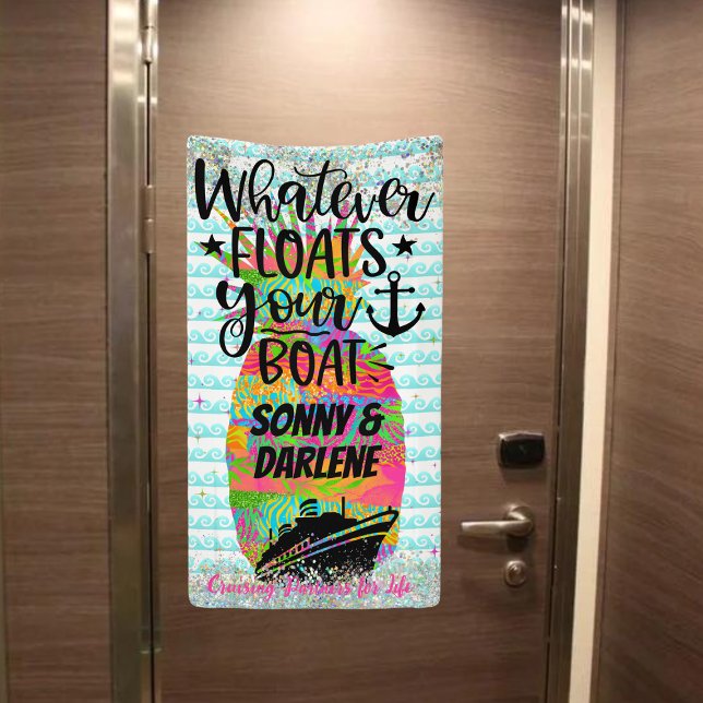 Pineapple Whatever Floats Your Boat Cruise Door Banner (Couple's Cruise Door Banner)