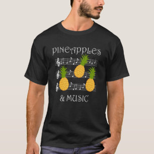 Pineapples and Music Clef Musician Teacher Fruits T-Shirt