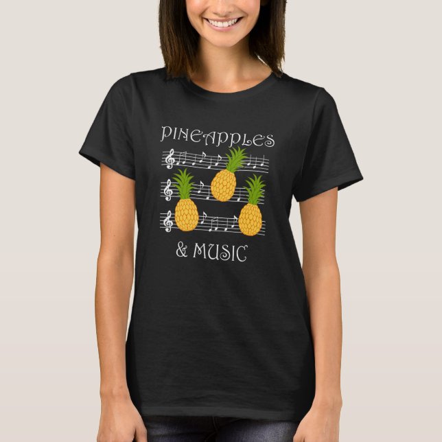 Pineapples and Music Clef Musician Teacher Fruits T-Shirt (Front)