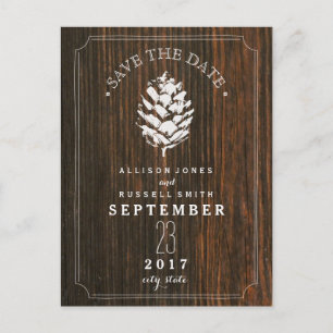 Pinecone Barn Wood Save The Date Announcement Postcard