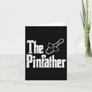 Pinfather Bowling Dad Fathers Day Bowler Daddy Pap Card