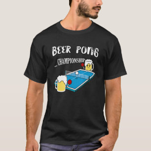 Ping Pong Beer Pong Championship T-Shirt