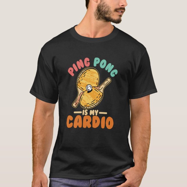 Ping Pong cardio Paddle Table Tennis sport T-Shirt (Front)