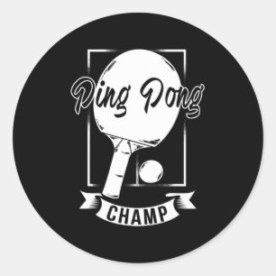 Ping Pong Champ   Fun Table Tennis Player Tee Classic Round Sticker