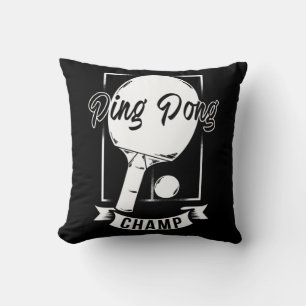 Ping Pong Champ   Fun Table Tennis Player Tee Cushion