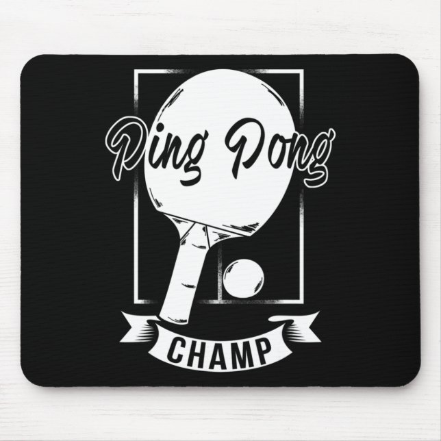 Ping Pong Champ   Fun Table Tennis Player Tee Mouse Mat (Front)