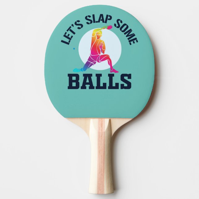 Ping Pong Let's Slap Some Ball for Player Ping Pon Paddle (Front)