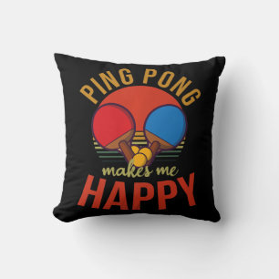 Ping Pong Makes Me Happy Design Table Tennis   Cushion