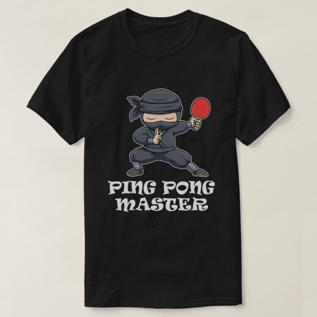 Ping Pong Master Funny Ping Pong Gift T-Shirt (Design Front)