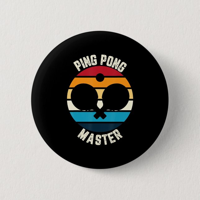 Ping Pong Master Table Tennis  6 Cm Round Badge (Front)