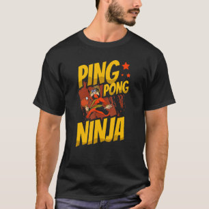 Ping Pong Ninja Paddle Sport  Table Tennis T-Shirt