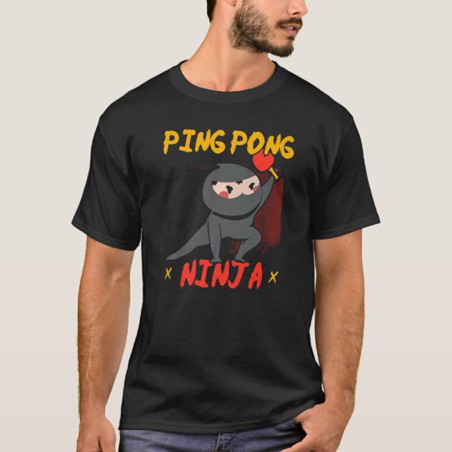 Ping Pong Ninja Table Tennis Player Paddle Sport T-Shirt (Front)