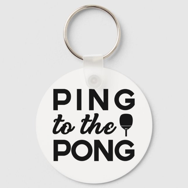 Ping Pong - Ping To The Pong Key Ring (Front)
