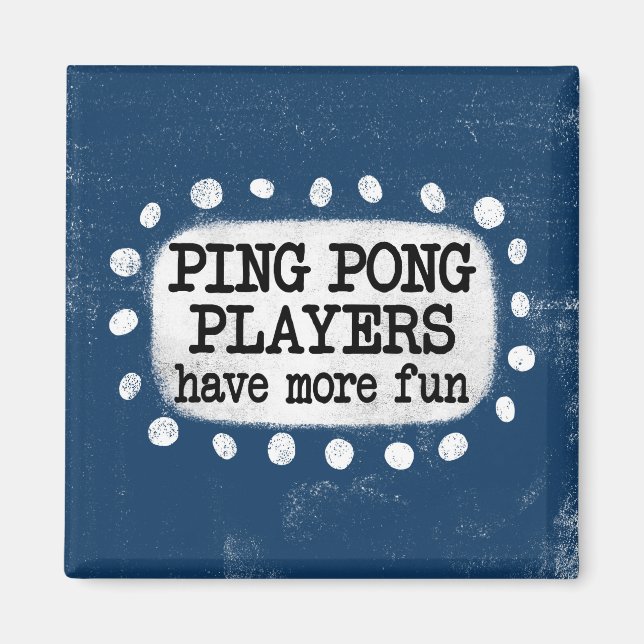 Ping Pong Players Have Fun Refrigerator Magnet (Front)