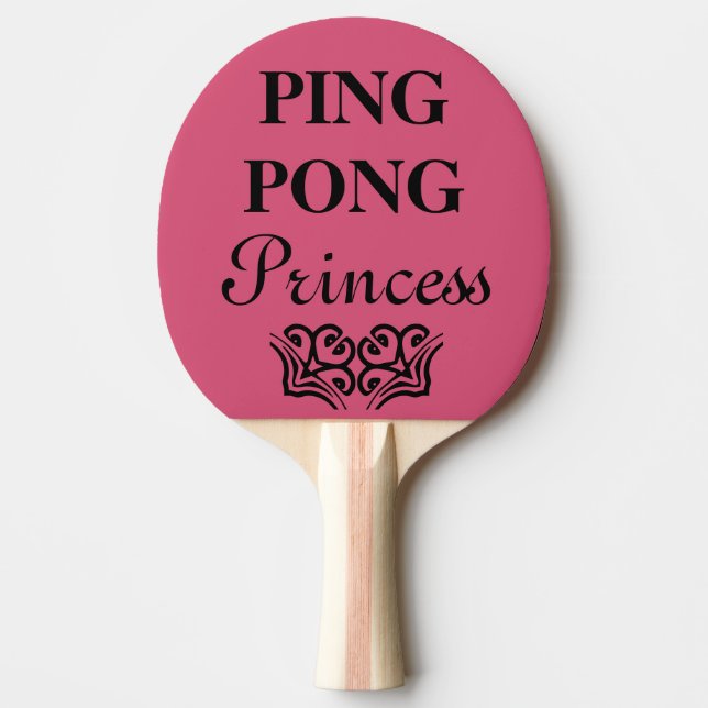 Ping Pong Princess Funny Text Humour Ping Pong Paddle (Front)