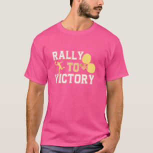 Ping Pong Rally To Victory Table Tennis Table Rack T-Shirt