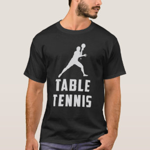 Ping Pong Table Tennis Paddle Player Funny Gift T-Shirt