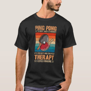 Ping Pong The Best & Cheapest Therapy Retro Ping T-Shirt