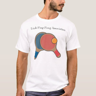 ping pong, Trick Ping-Pong Association T-Shirt