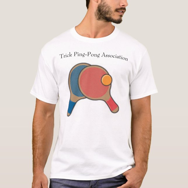 ping pong, Trick Ping-Pong Association T-Shirt (Front)