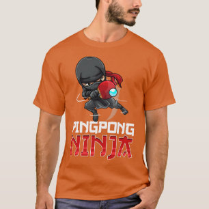 Pingpong Ninja Table Tennis Pingpong Player T-Shirt