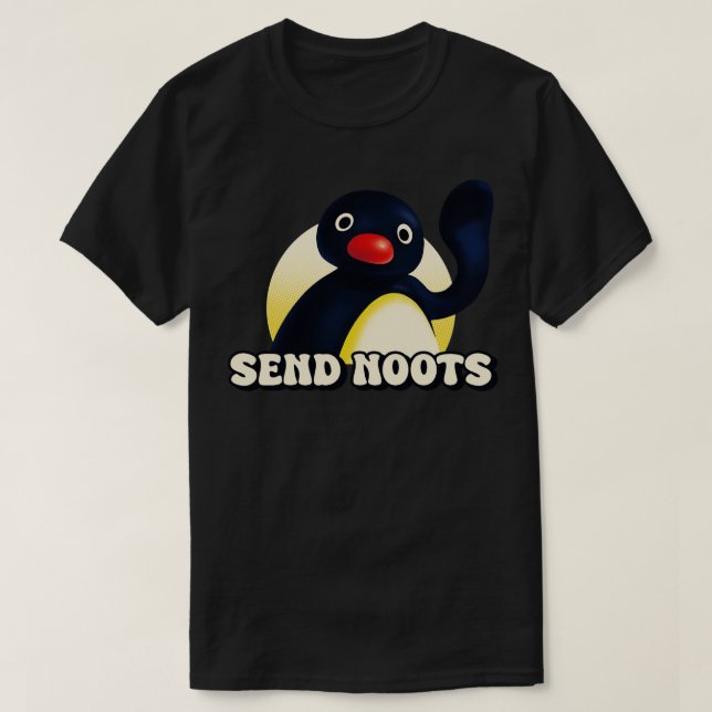 Pingu Send Noots T-Shirt (Design Front)