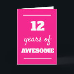 Pink 12th Birthday Card<br><div class="desc">Modern pink 12 years of awesome card for her 12th birthday,  which you can easily personalise the inside card message if wanted.</div>