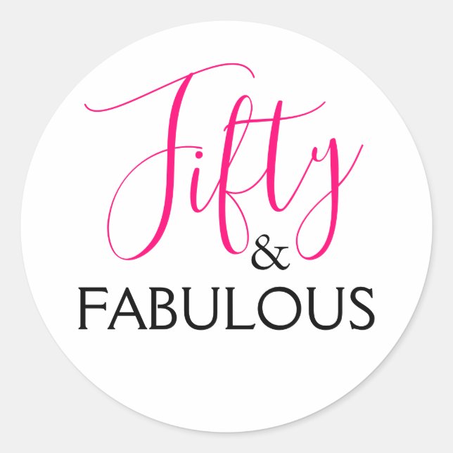 Pink 50 and Fabulous Birthday Party Classic Round Sticker (Front)