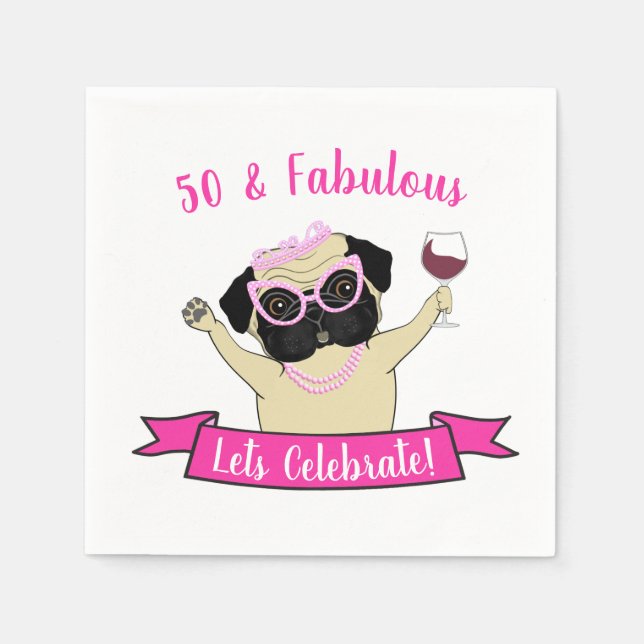 Pink 50 and Fabulous Cute Pug Dog Funny Birthday Napkin (Front)