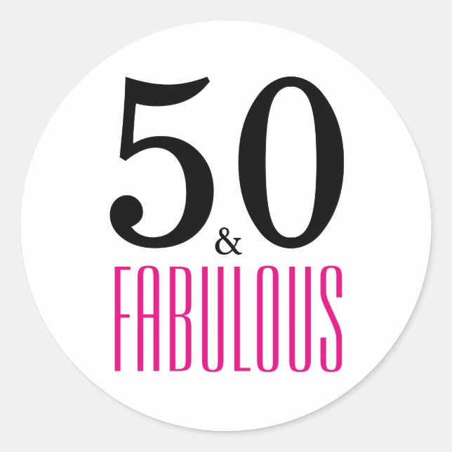 Pink 50 and Fabulous Typography 50th Birthday Classic Round Sticker (Front)