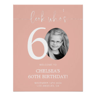 Pink 60th Birthday Welcome Sign Look Who's 60