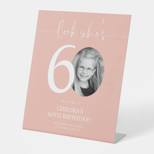 Pink 60th Birthday Welcome Sign | Look Who's 60 (Front)