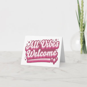 Pink All Vibes Welcome Typography Card
