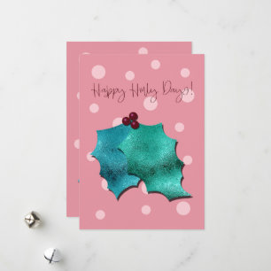 Pink and Aqua Happy Holly Days! Holiday Card