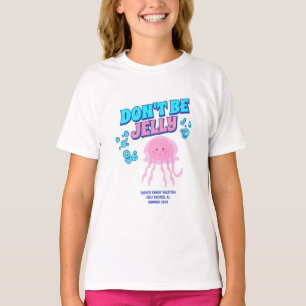 Pink and Aqua Jellyfish Don't Be Jelly  T-Shirt