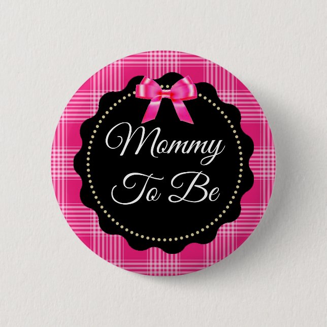 Pink and Black Plaid Mommy to be Button (Front)