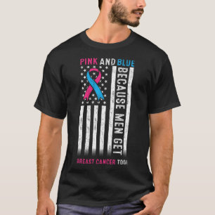 Pink And Blue Because Men Get Breast Cancer Too Us T-Shirt