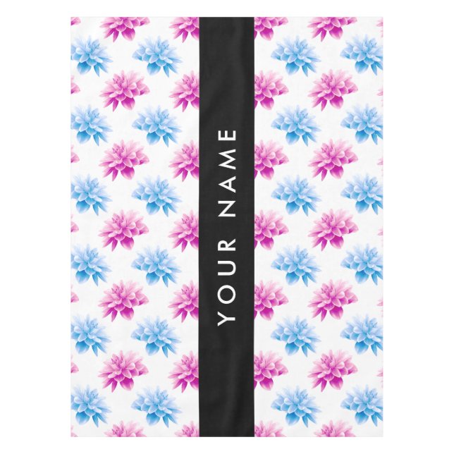 Pink and Blue Dahlia, Floral Pattern, Your Name Tablecloth (Front)