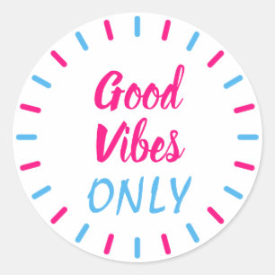 Pink and blue good vibes only motivational classic round sticker