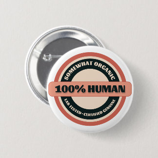 Pink and Coral 100% Human | Somewhat Organic 6 Cm Round Badge