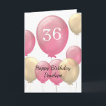 Pink and Gold Balloons 36th Birthday Card<br><div class="desc">Personalised pink and gold 36th birthday card for her,  which features pink and gold balloons on the front of this thirty sixth birthday card.</div>