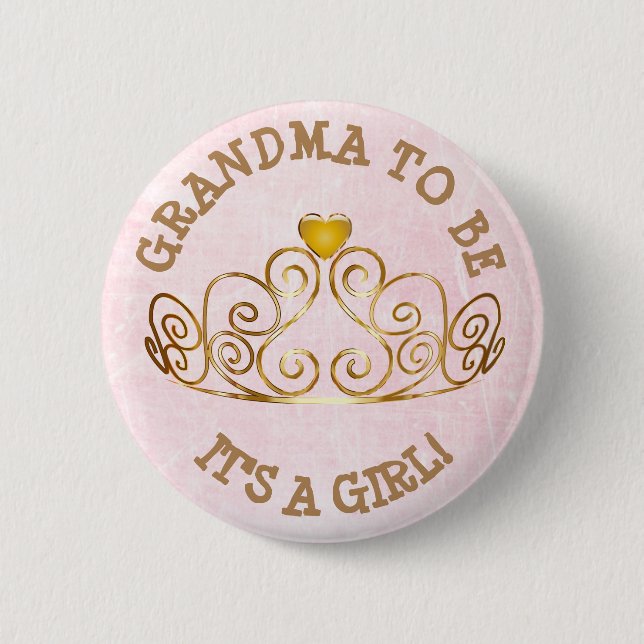 Pink and Gold ITS A GIRL GRANDMA to Be Button (Front)