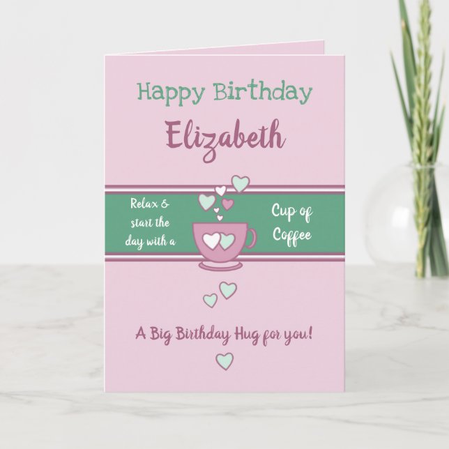 Pink and green coffee lover birthday card (Front)