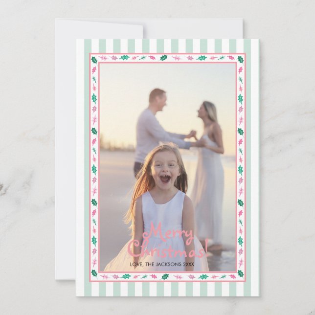 Pink and Green Holly Leaves Border Family Photo Holiday Card (Front)