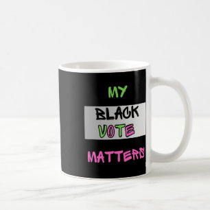 Pink And Green My Black Vote S Sticker Coffee Mug