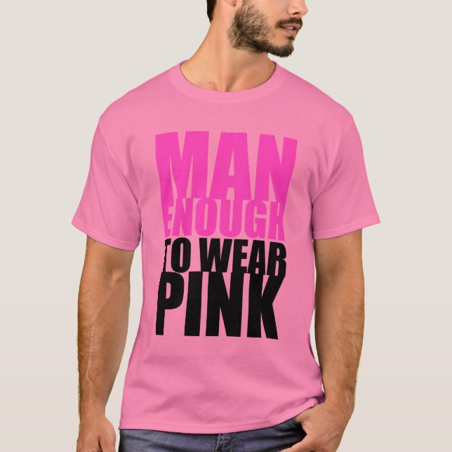 Pink and Manly T-Shirt (Front)