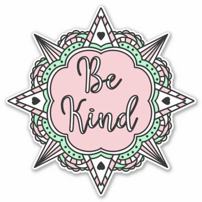 Pink and Mint Green Be Kind  (Front)